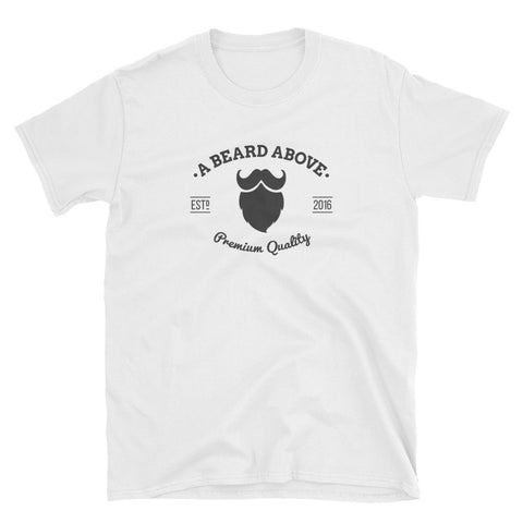 Mens "A Beard Above" T-shirt