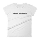 "Needed: Bearded Man" Women's short sleeve t-shirt